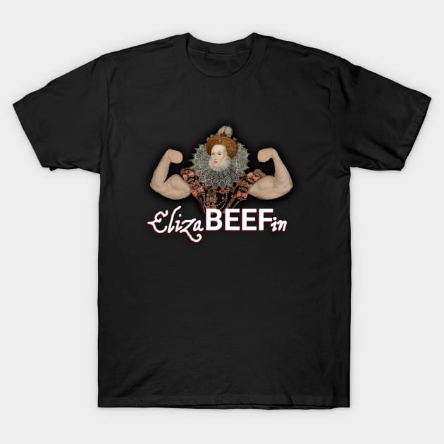 ElizaBEEFin T-Shirt by Nonsense-PW